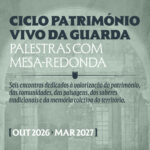 Rede Cultural e Criativa da Guarda promove palestras sobre património e identidade coletiva até março de 2027.